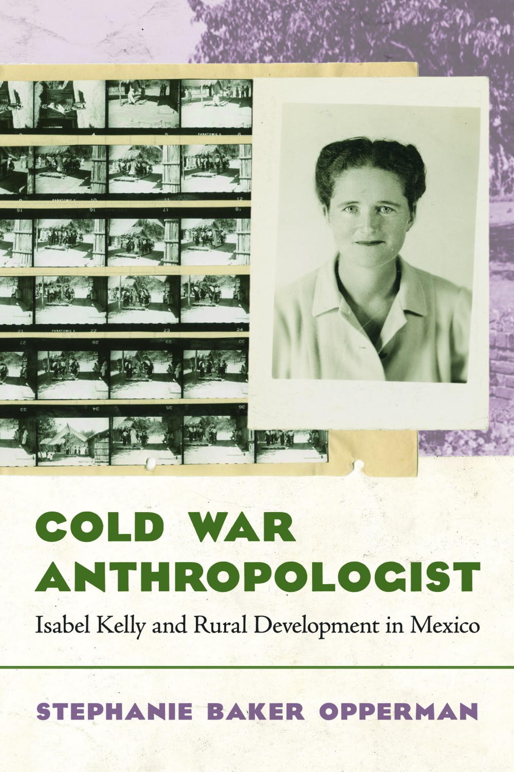 Cover of Cold War Anthropologist: Isabel Kelly and Rural Development in Mexico